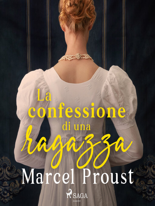 Title details for La confessione di una ragazza by Marcel Proust - Available